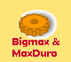 ...alles ber Bigmax und MaxDuro